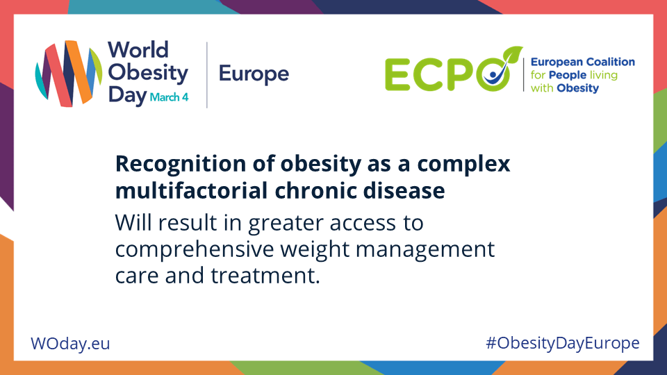 Recognition of obesity as a complex multifactorial chronic disease Will result in greater access to comprehensive weight management care and treatment.