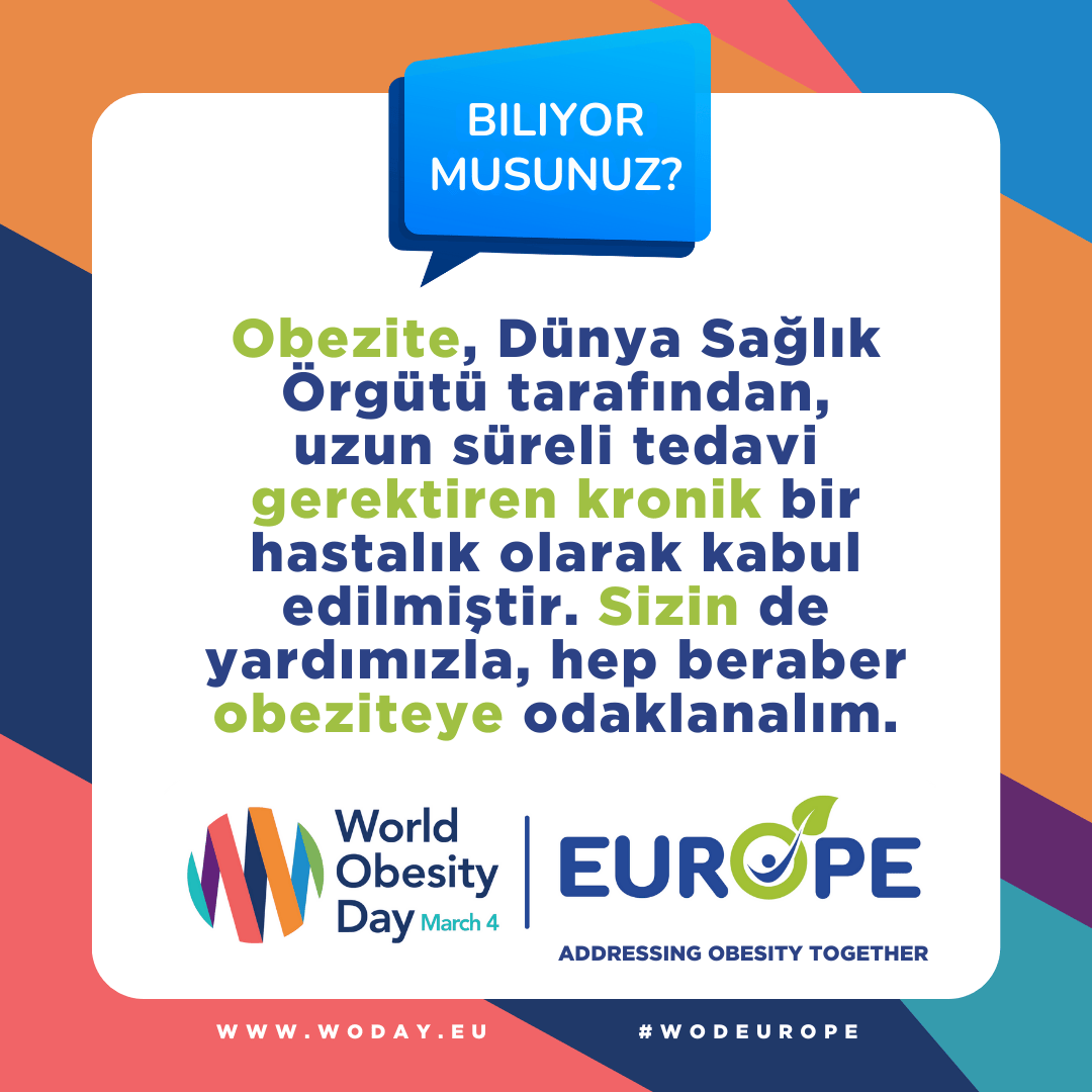 Obezite, Dunya Saglik Orgütü tarafindan, uzun sureli tedavi gerektiren kronik bir hastalk olarak kabul edilmistir. Sizin de yardimizla, hep beraber obeziteye odaklanalim.